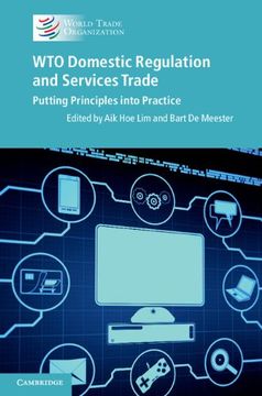 portada WTO Domestic Regulation and Services Trade: Putting Principles into Practice (en Inglés)