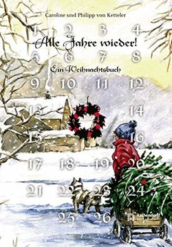 portada Alle Jahre wieder: Ein Weihnachtsbuch für die ganze Familie (in German)