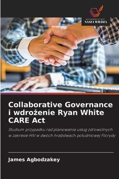 portada Collaborative Governance i wdrożenie Ryan White CARE Act (en Polaco)