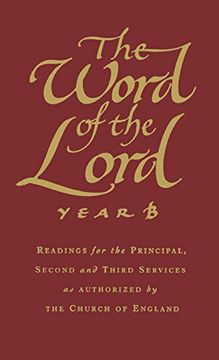 portada The Word of the Lord: Readings for the Principal, Second and Third Services as Authorized by the Church of England 