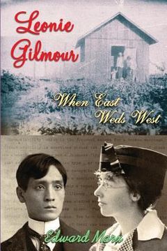 portada Leonie Gilmour: When East Weds West (en Inglés)