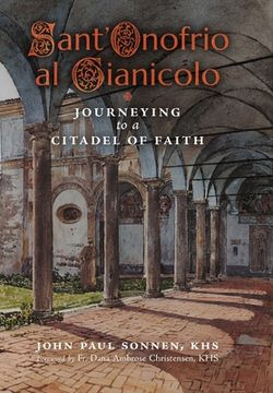 portada Sant' Onofrio: Journeying to a Citadel of Faith (en Inglés)