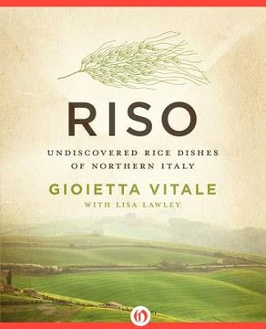 portada riso: undiscovered rice dishes of northern italy (in English)