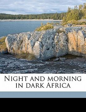 portada night and morning in dark africa (en Inglés)