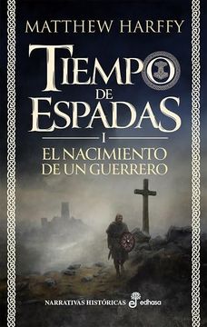 portada El Nacimiento de un Guerrero: Tiempo de Espadas i