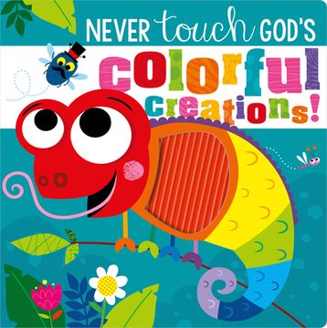 portada Never Touch God's Colorful Creations (en Inglés)