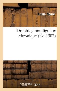 portada Du Phlegmon Ligneux Chronique (en Francés)