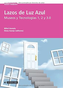 portada Lazos de luz Azul. Museos y Tecnologías 1, 2 y 3. 0 (in Spanish)