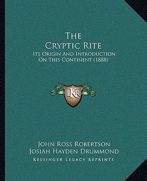 portada the cryptic rite: its origin and introduction on this continent (1888) (in English)