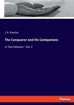 portada The Conqueror and His Companions: in Two Volumes - Vol. 2 (en Inglés)