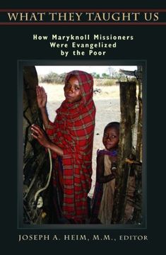 portada What They Taught us: How Maryknoll Missioners Were Evangelized by the Poor (in English)