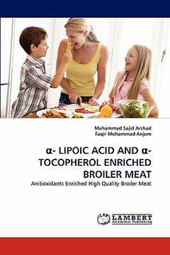 portada lipoic acid and -tocopherol enriched broiler meat (en Inglés)