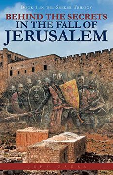 portada Behind the Secrets in the Fall of Jerusalem: Book 1 in the Seeker Trilogy (in English)