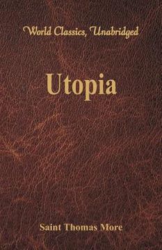 portada Utopia (World Classics, Unabridged) (en Inglés)