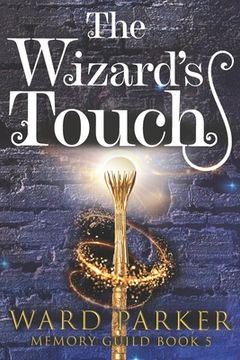 portada The Wizard's Touch: A midlife paranormal mystery thriller (in English)
