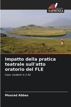portada Impatto della pratica teatrale sull'atto oratorio del FLE (in Italian)