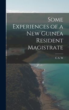 portada Some Experiences of a New Guinea Resident Magistrate