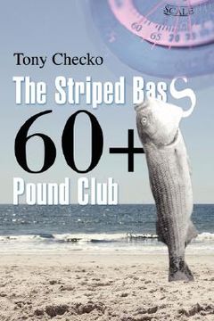 portada the striped bass 60+ pound club