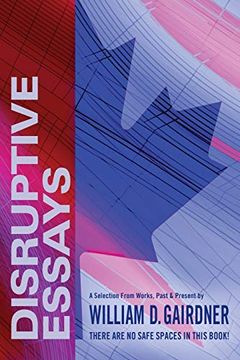 portada Disruptive Essays: There are no Safe Spaces in This Book! (in English)