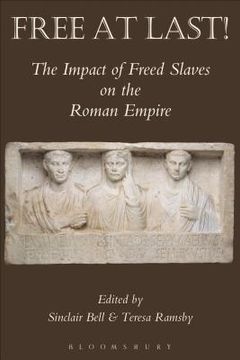 portada Free at Last!: The Impact of Freed Slaves on the Roman Empire (in English)