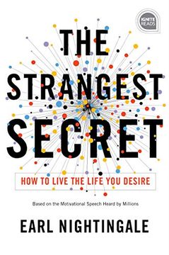 portada The Strangest Secret: How to Live the Life you Desire (Ignite Reads) (en Inglés)