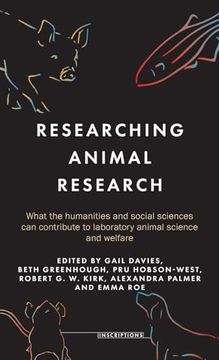 portada Researching Animal Research: What the Humanities and Social Sciences can Contribute to Laboratory Animal Science and Welfare (Inscriptions) 