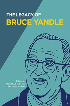 portada The Legacy of Bruce Yandle (Advanced Studies in Political Economy)