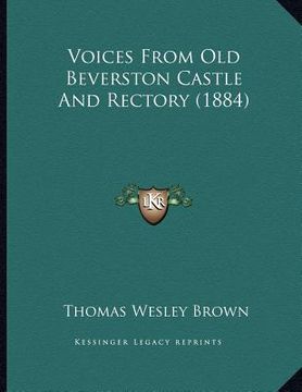 portada voices from old beverston castle and rectory (1884) (en Inglés)