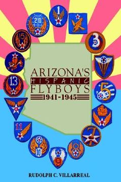 portada arizona's hispanic flyboys 1941-1945