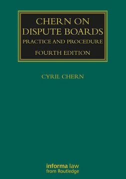 portada Chern on Dispute Boards: Practice and Procedure (Construction Practice Series) (in English)