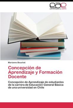 portada Concepción de Aprendizaje y  Formación Docente: Concepción de Aprendizaje de estudiantes de la carrera de Educación General Básica  de una universidad en Chile