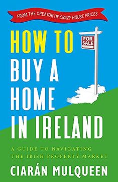 portada How to buy a Home in Ireland (en Inglés)