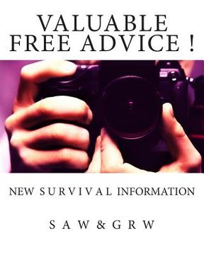 portada Valuable FREE Advice !: New S U R V i V A L Information