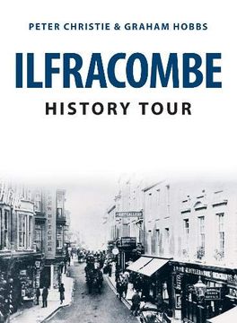 portada Ilfracombe History Tour (en Inglés)