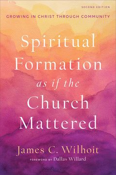 portada Spiritual Formation as if the Church Mattered (en Inglés)