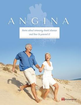 portada Angina: learn about coronary heart disease and how to prevent it (en Inglés)