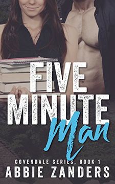 portada 1: Five Minute Man: A Contemporary Love Story: Volume 1 (Covendale) (en Inglés)