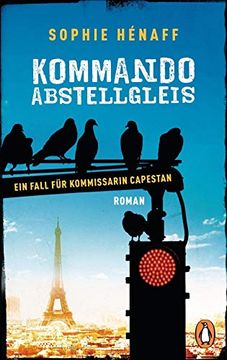 portada Kommando Abstellgleis: Ein Fall für Kommissarin Capestan 1 - Roman (Kommando Abstellgleis Ermittelt, Band 1) (en Alemán)