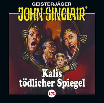 portada John Sinclair - Folge 171: Kalis Tödlicher Spiegel. Hörspiel.