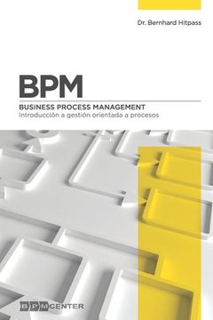 portada Bpm: Introducción a Gestión Orientada a Procesos: Business Process Management (in Spanish)