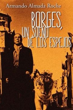portada Borges: Un Sueno de los Espejos (in Spanish)
