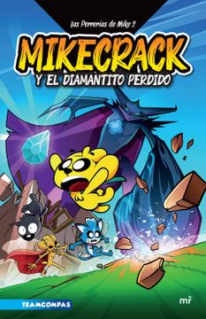 portada Las Perrerías de Mike 2: Mikecrack En Busca del Diamantito Perdido (in Spanish)