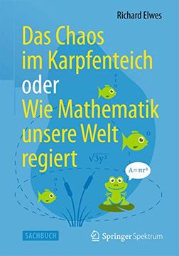 portada Das Chaos im Karpfenteich Oder wie Mathematik Unsere Welt Regiert (en Alemán)