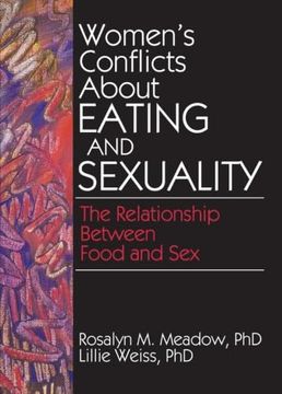 portada Women's Conflicts About Eating and Sexuality (Haworth Women's Studies) (en Inglés)