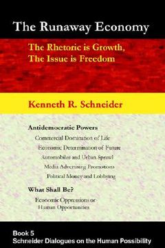 portada the runaway economy: the rhetoric is growth, the issue is freedom (in English)