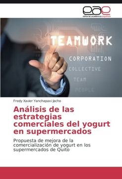 portada Análisis de las estrategias comerciales del yogurt en supermercados: Propuesta de mejora de la comercialización de yogurt en los supermercados de Quito