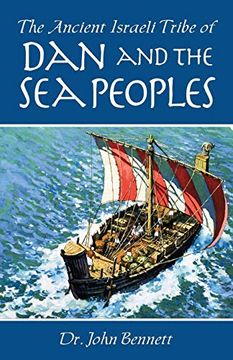 portada The Ancient Israeli Tribe of dan and the sea Peoples (in English)
