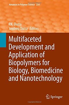 portada Multifaceted Development and Application of Biopolymers for Biology, Biomedicine and Nanotechnology (Advances in Polymer Science)