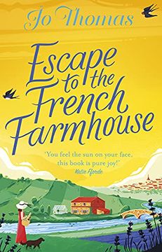 portada Escape to the French Farmhouse: The #1 Kindle Bestseller (en Inglés)