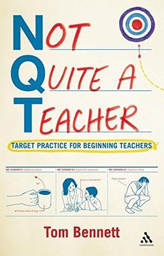 portada Not Quite a Teacher: Target Practice for Beginning Teachers (en Inglés)